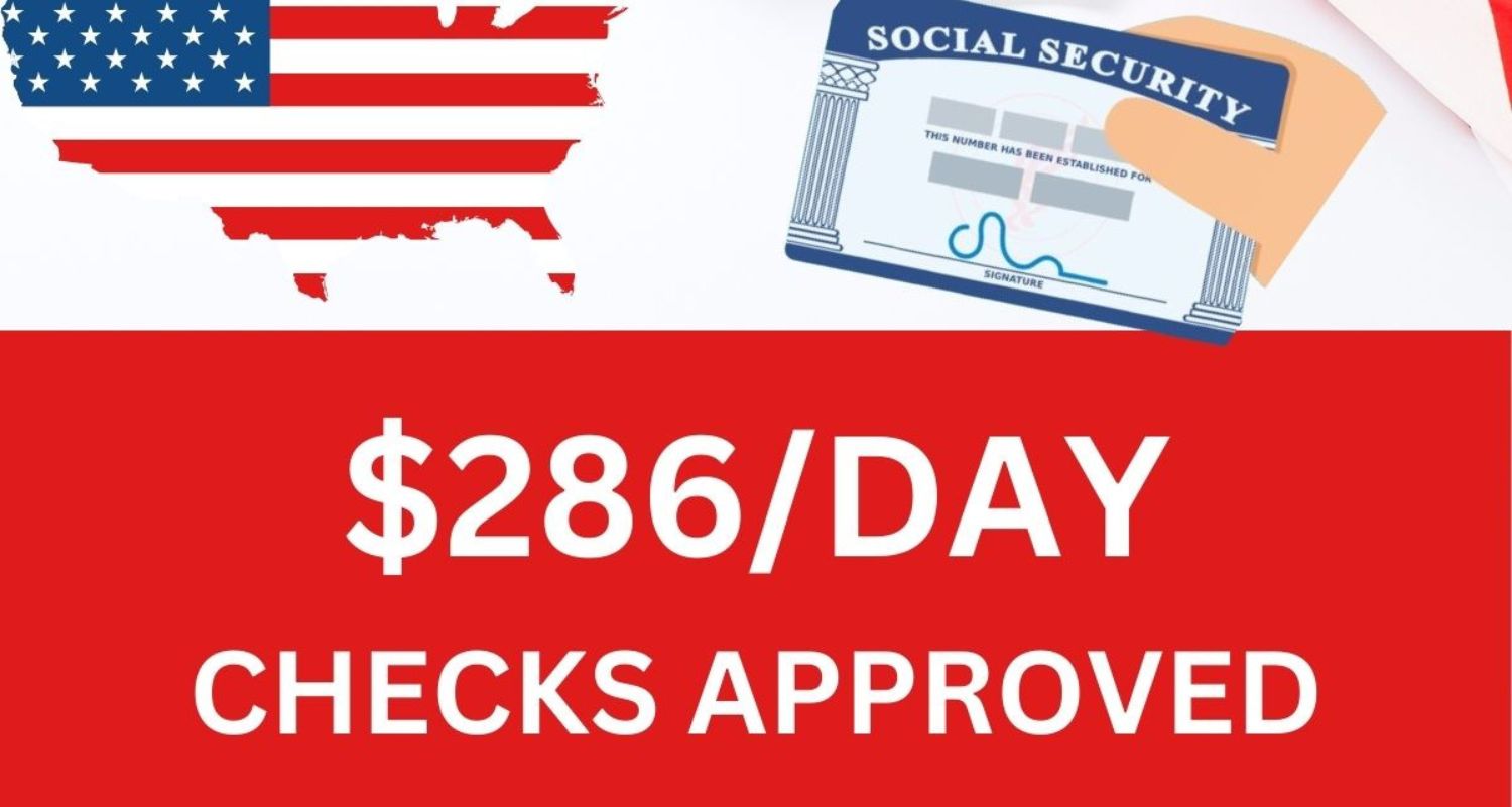 $286/Day Social Security Payment Approved for April 2024